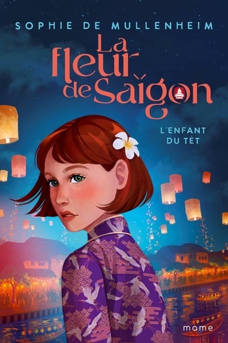 La fleur de Saigon Tome 2 : L'enfant du Têt