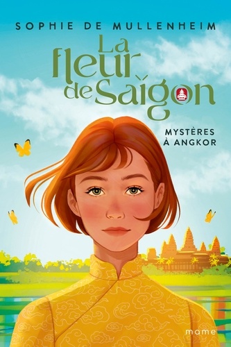 La fleur de Saigon Tome 3 : Mystères à Angkor