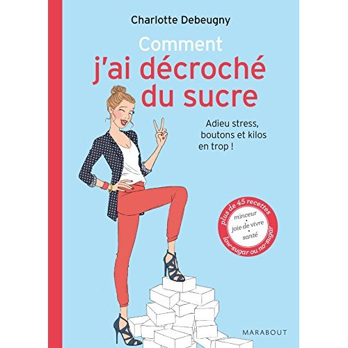 Comment j'ai décroché du sucre