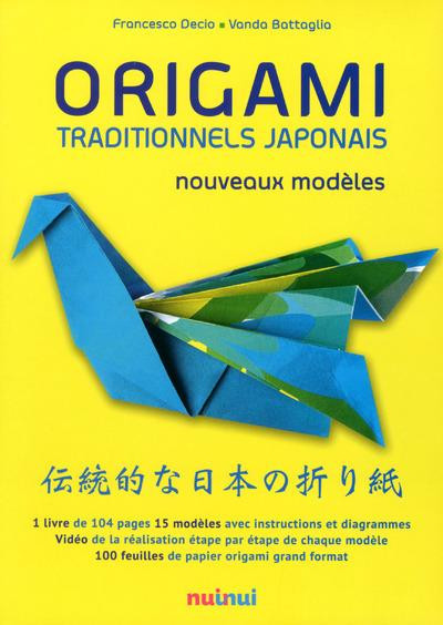 Origami traditionnels japonais. Nouveaux modèles