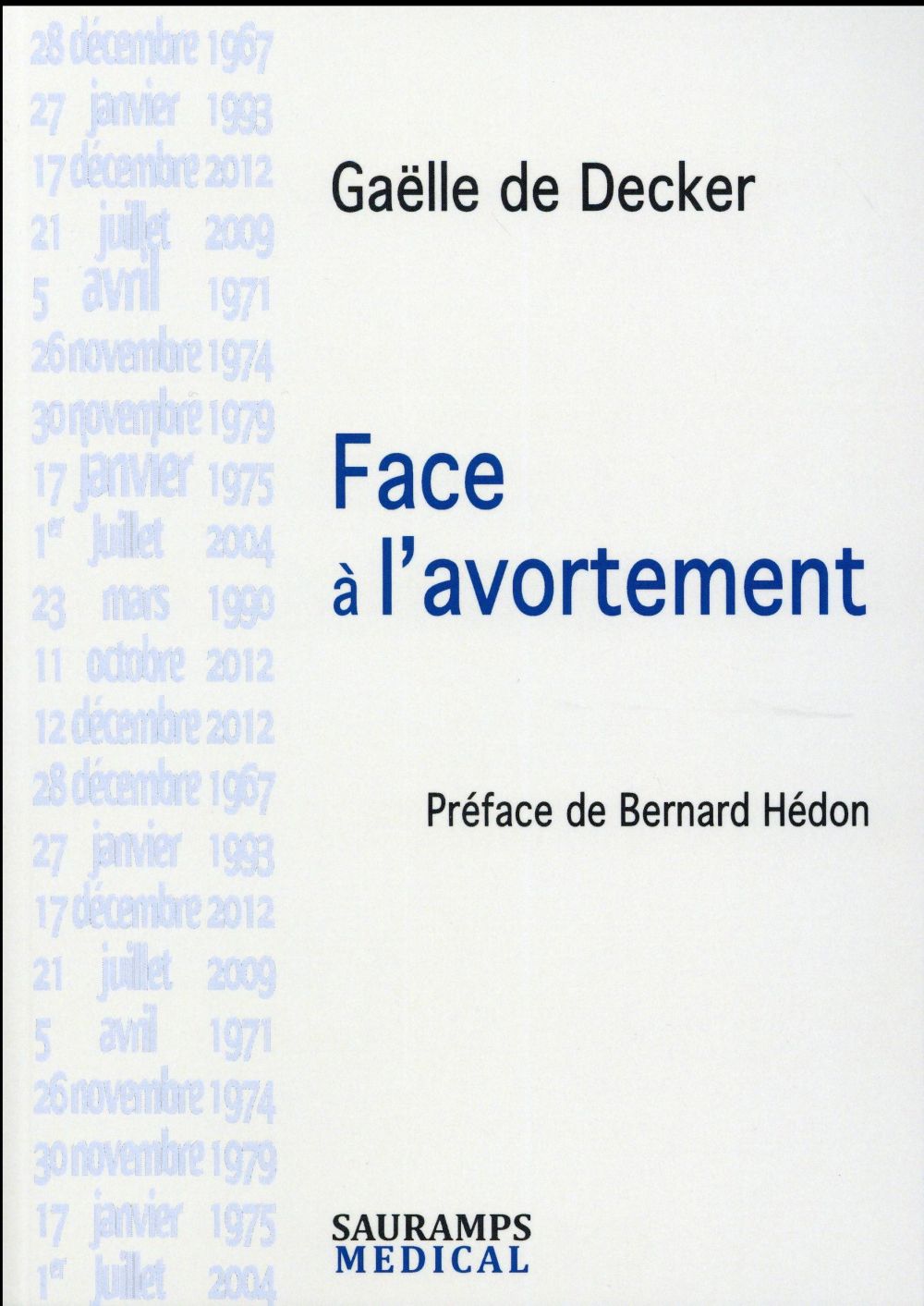 Face à l'avortement. Journal d'une psychanalyste à l'hôpital