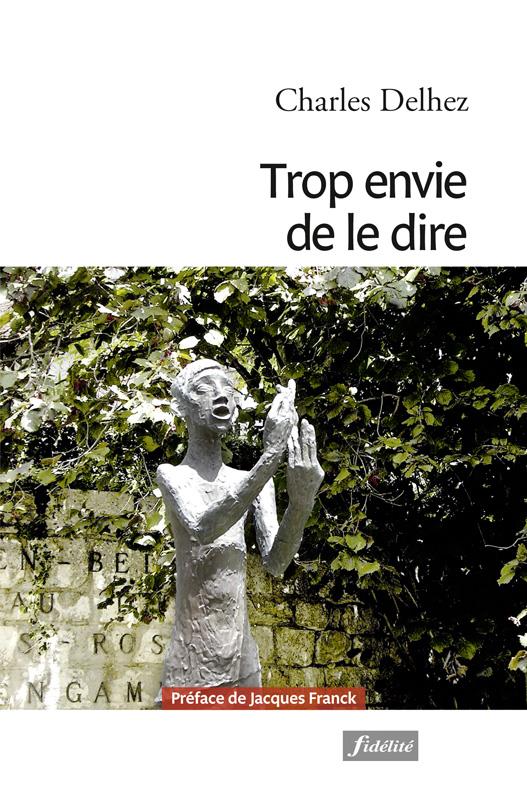 Trop envie de le dire