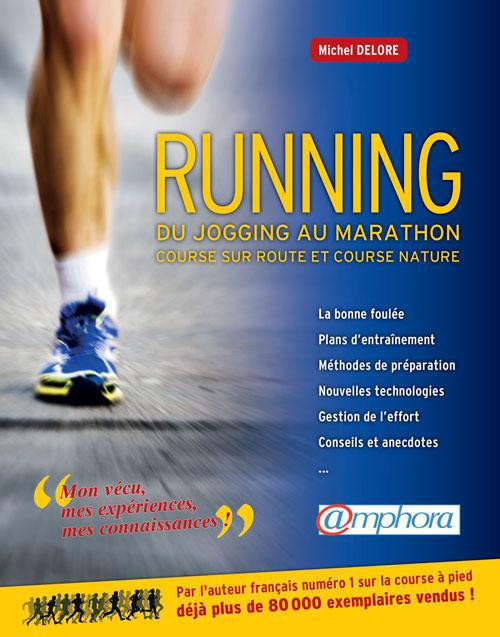 Running, du jogging au marathon. Course sur route et course nature