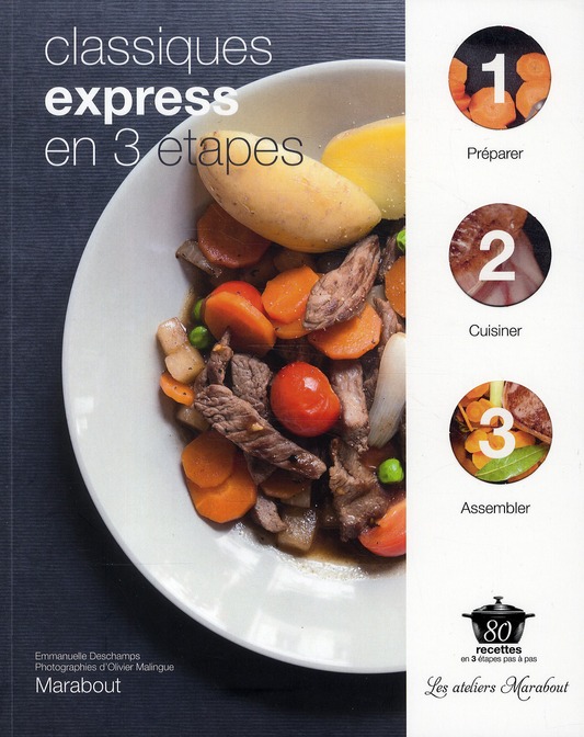 Cuisiner express en 3 étapes