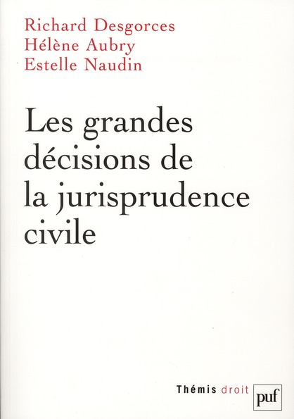 Les grandes décisions de la jurisprudence civile