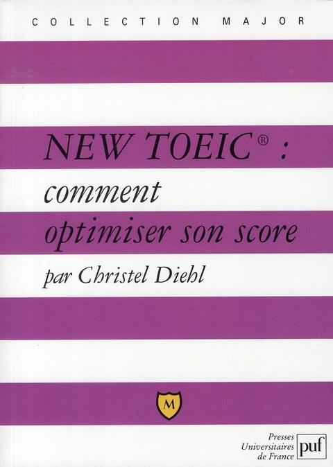 New TOEIC : comment optimiser son score. Explications et exercices corrigés