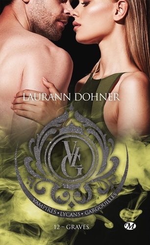 Vampires, lycans, gargouilles Tome 12 : Graves
