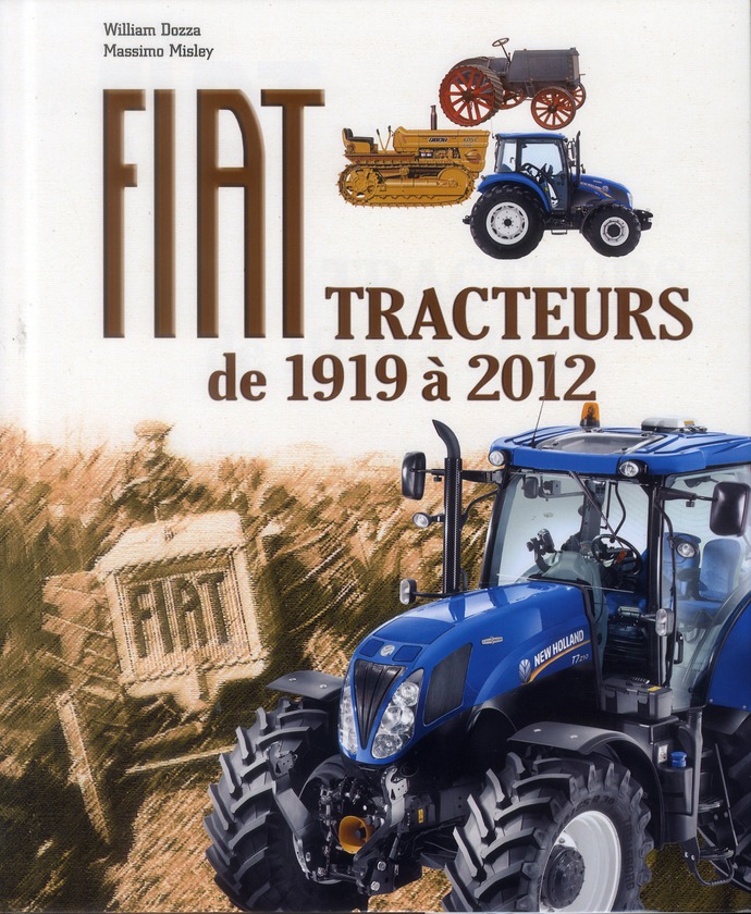 Fiat, tracteurs de 1919 à 2012 / Tracteurs de 1919 à 2012