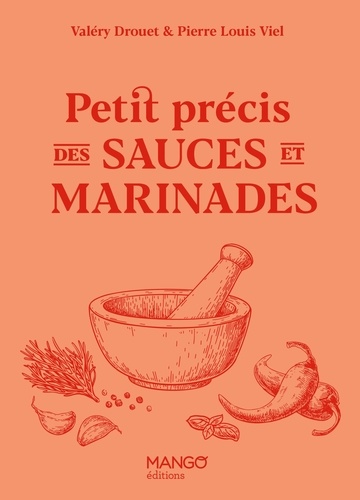 Petit précis des sauces et marinades