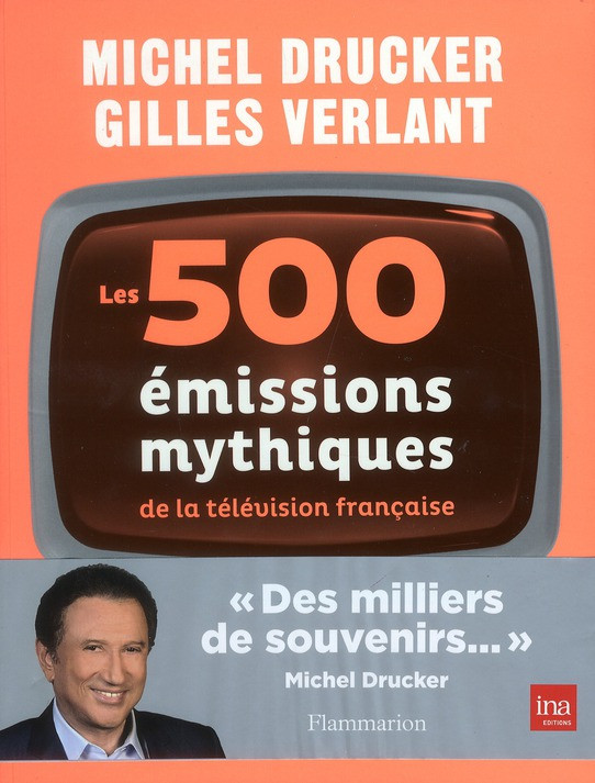 Les 500 émissions mythiques de la télévision française