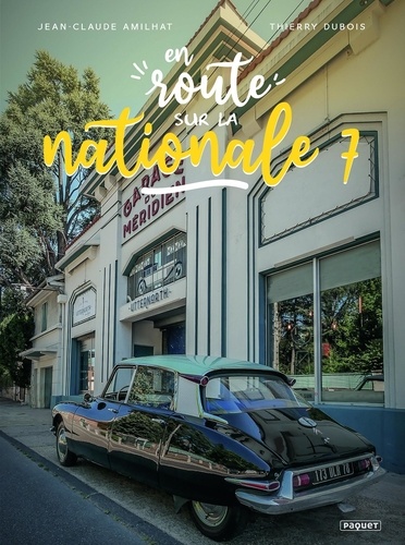 En route...sur la nationale 7