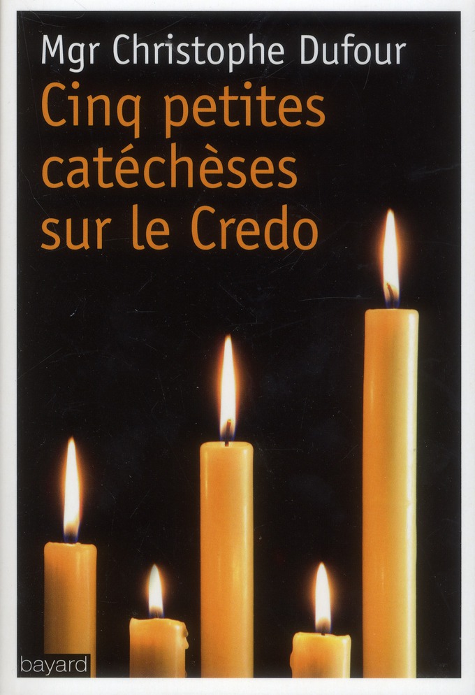 Cinq petites catéchèses sur le Credo