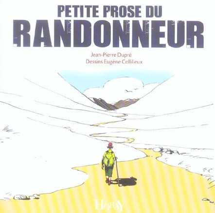 Petite prose du randonneur