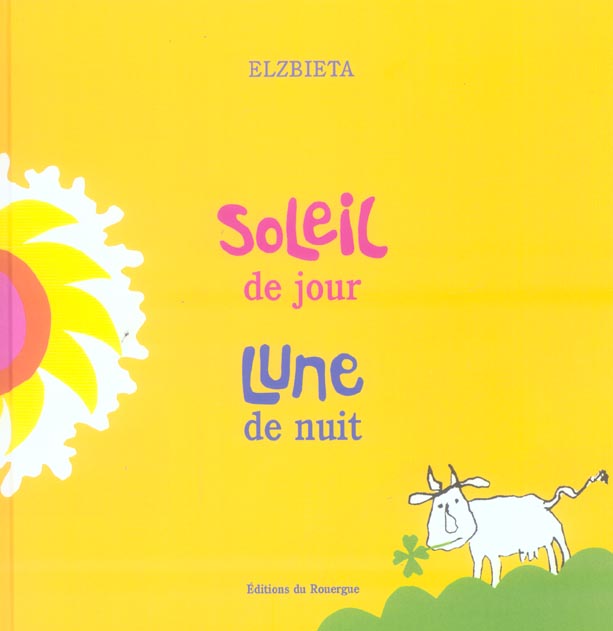 Soleil de jour, Lune de nuit