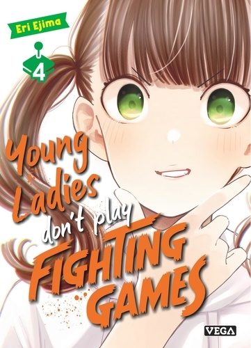 Young ladies don't play fighting games Tome 4