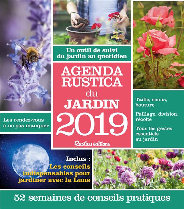 Agenda rustica du jardin. Edition 2019