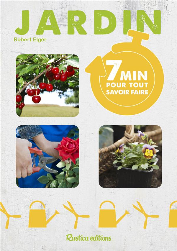 Jardin. 7 min pour tout savoir faire
