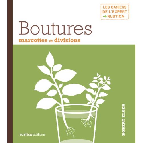 Boutures, marcottes et divisions