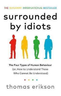 Surrounded by idiots