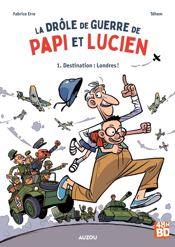 La drôle de guerre de Papi et Lucien Tome 1 : Destination : Londres ! 48h de la BD 2026, Edition lim
