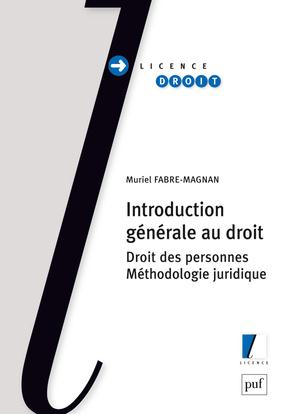 Introduction générale au droit. Droit des personnes, méthodologie juridique, 2e édition