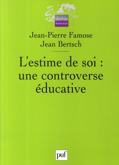 L'estime de soi : une controverse éducative