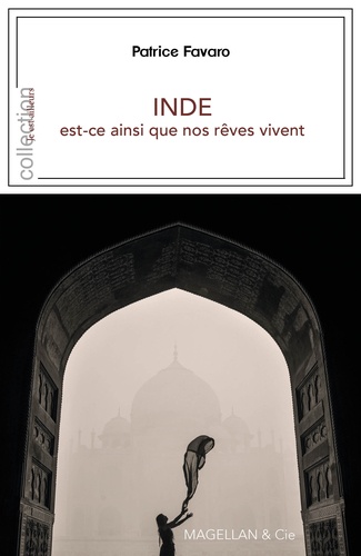 Inde, est-ce ainsi que nos rêves vivent ?