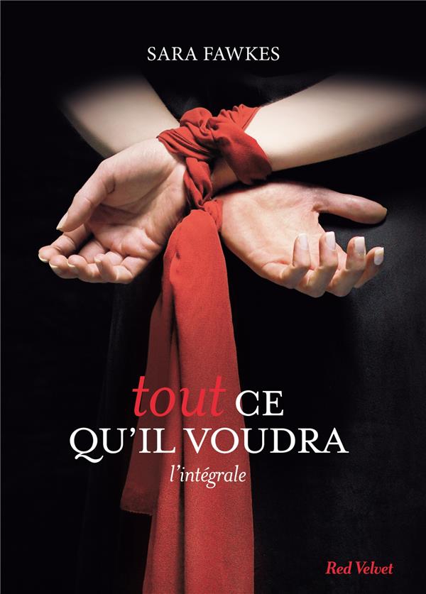 Tout ce qu'il voudra - L'intégrale / Intégrale