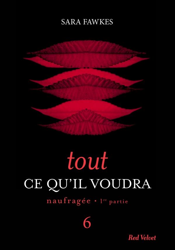 Tout ce qu'il voudra/6/naufragée 1ère partie