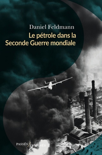 Le pétrole dans la Seconde Guerre mondiale