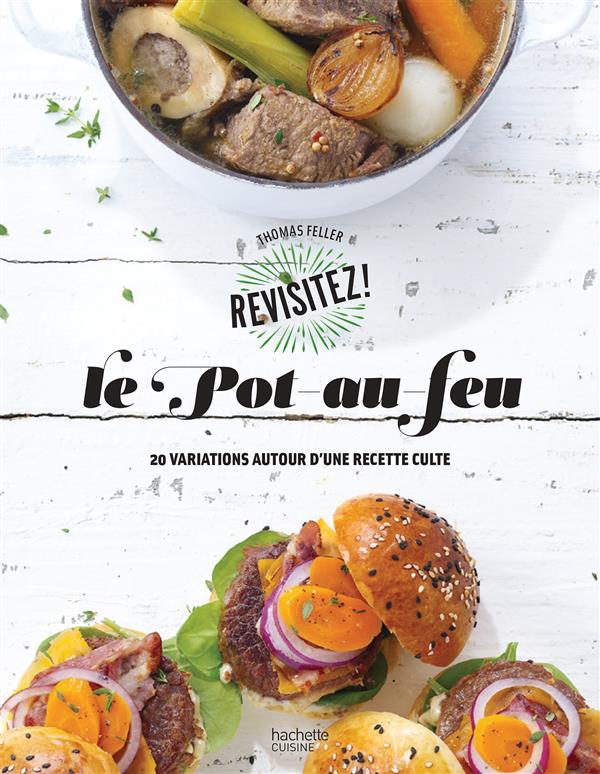Le Pot-au-feu revisitez!