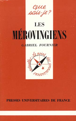 Les Mérovingiens. 7e édition