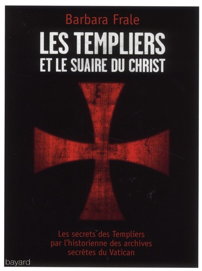 Les templiers et le suaire du Christ