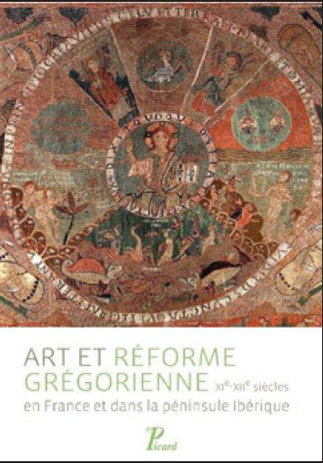 Art et réforme grégorienne en France et dans la péninsule ibérique