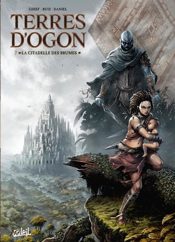 Terres d'Ogon Tome 7 : La citadelle des brumes