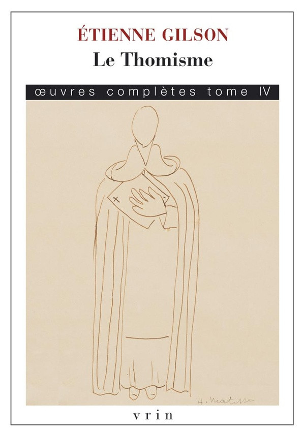 LE THOMISME - (OEUVRES COMPLETES, TOME IV)