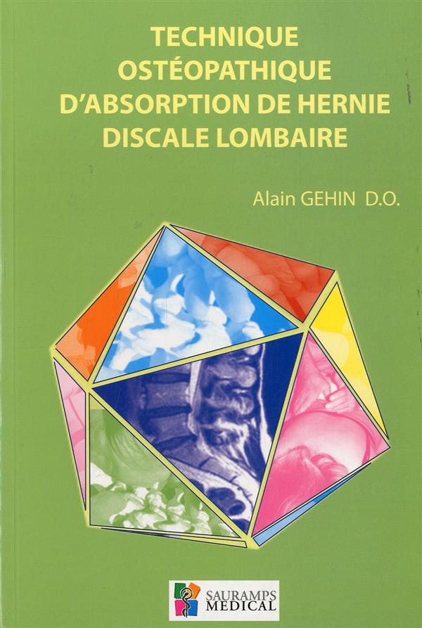 Technique ostéopathique d'absorption de hernie discale lombaire. Technique sécurisée, simple et effi