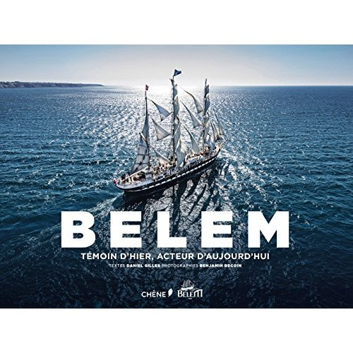 Belem témoin d'hier, acteur d'aujourd'hui