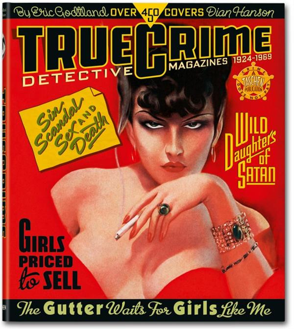 True Crime. Dectective magazines, 1924-1969, Edition français-anglais-italien