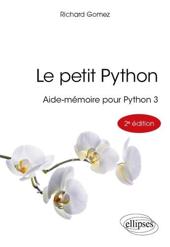 Le petit Python. Aide-mémoire pour Python 3