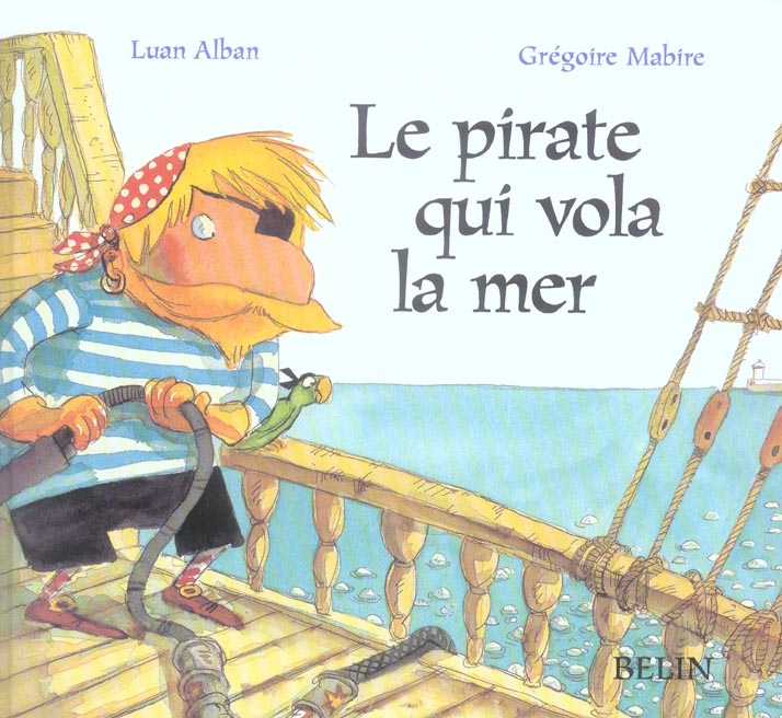 Le pirate qui vola la mer