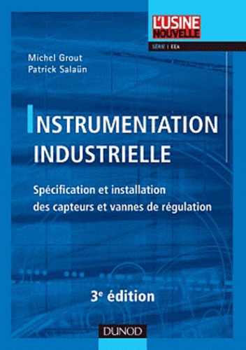 Instrumentation industrielle / Spécification et installation des capteurs et des vannes de régulatio