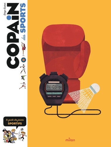 Copain des sports. Le guide des jeunes sportifs