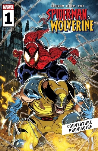 Spider-Man & Wolverine. Tome 1
