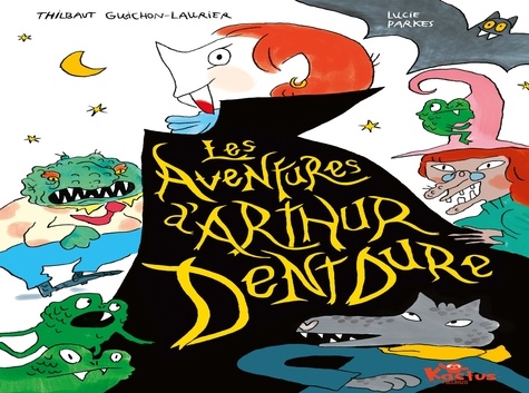 Les aventures d'Arthur Dentdure
