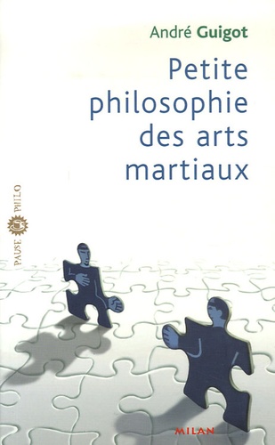 Petite philosophie des arts martiaux