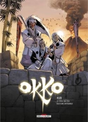 Okko Tome 4 : Le cycle du feu. Edition intégrale