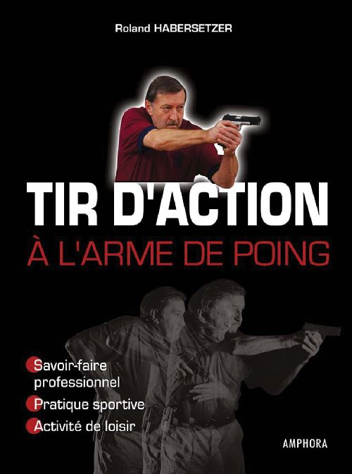 Tir d'action. A l'arme de poing