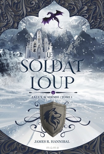 La Lux académie Tome 1 : Le Soldat Loup