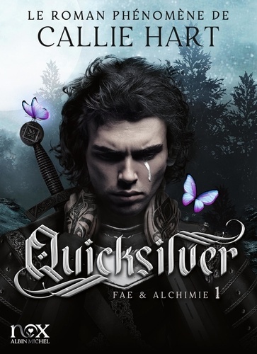 Fae & Alchimie Tome 1 : Quicksilver
